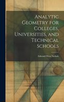 Analytic Geometry for Colleges, Universities, and Technical Schools