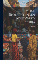 Meine Beobachtungen in Süd-West-Afrika