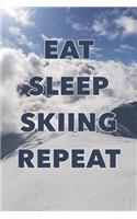 Eat Sleep Skiing Repeat