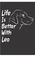 Life Is Better With Leo