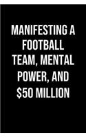 Manifesting A Football Team Mental Power And 50 Million