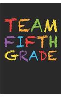 Back to School Notebook 'Team Fifth Grade' - Back To School Gift for Her and Him - 5th Grade Writing Journal: Medium College-Ruled Journey Diary, 110 page, Lined, 6x9 (15.2 x 22.9 cm)