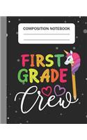 First Grade Crew - Composition Notebook