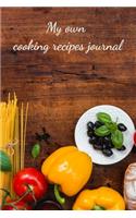 My own cooking recipes journal: Blank recipe book diary