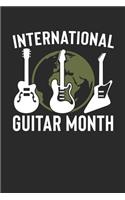 International Guitar Month: 100 Page Blank Lined Notebook for Musicians & Rockstars