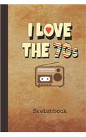 I Love the 70s Sketchbook