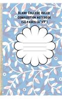 Blank College Ruled Composition Notebook 150 pages - (6 x 9)