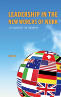 Leadership in the New Worlds of Work