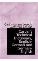 Caspar's Technical Dictionary, English-German and German-English