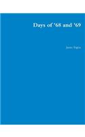 Days of '68 and '69