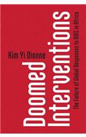 Doomed Interventions: The Failure of Global Responses to AIDS in Africa