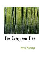 The Evergreen Tree: (English)