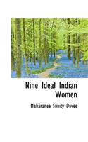Nine Ideal Indian Women