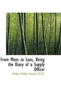 From Mons to Loos, Being the Diary of a Supply Officer