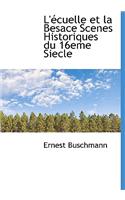 L'Écuelle Et La Besace Scenes Historiques Du 16eme Siecle