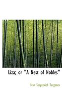 Liza; Or a Nest of Nobles