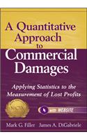 A Quantitative Approach to Commercial Damages + Website - Applying Statistics to the Measurement of Lost Profits