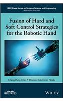 Fusion of Hard and Soft Control Strategies for the Robotic Hand