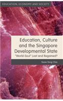 Education, Culture and the Singapore Developmental State