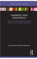 Unarmed and Dangerous