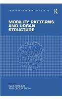 Mobility Patterns and Urban Structure