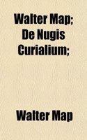 Walter Map; de Nugis Curialium;
