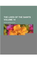 The Lives of the Saints Volume 14