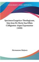 Specimen Exegetico-Theologicum, Quo Jesu De Morte Sua Effata Colliguntur Atque Exponuntur (1838)