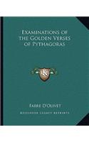 Examinations of the Golden Verses of Pythagoras: (English)