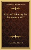 Practical Palmistry for the Amateur 1917