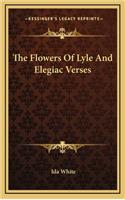 The Flowers of Lyle and Elegiac Verses