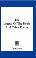 The Legend of the Rocks and Other Poems