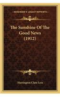 Sunshine of the Good News (1912)