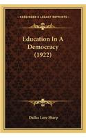 Education in a Democracy (1922)