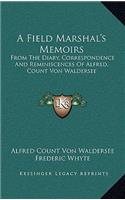 A Field Marshal's Memoirs