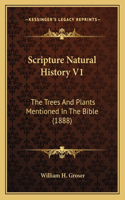 Scripture Natural History V1