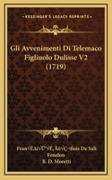 Gli Avvenimenti Di Telemaco Figliuolo Dulisse V2 (1719)