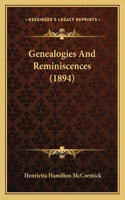 Genealogies And Reminiscences (1894)