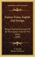 Express Trains, English And Foreign