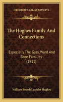 The Hughes Family And Connections
