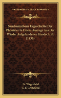 Sanchuniathon's Urgeschichte Der Phonizier In Einem Auszuge Aus Der Wieder Aufgefundenen Handschrift (1836)