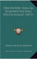 Der Untere Jura Im Nordwestlichen Deutschland (1871)
