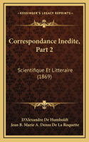 Correspondance Inedite, Part 2
