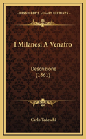 I Milanesi A Venafro: Descrizione (1861)