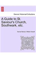 A Guide to St. Saviour's Church, Southwark, Etc.: (English)
