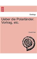 Ueber Die Polarländer. Vortrag, Etc.