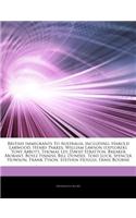 Articles on British Immigrants to Australia, Including: Harold Larwood, Henry Parkes, William Lawson (Explorer), Tony Abbott, Thomas Ley, David Stratt