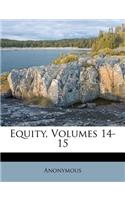 Equity, Volumes 14-15