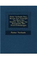 Pieter Verhoeks Po Zy, Nevens Zyn Treurspel Van Karel Den Stouten, Hertogh Van Bourgondie