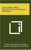 Industrial Price Policies and Economic Progress